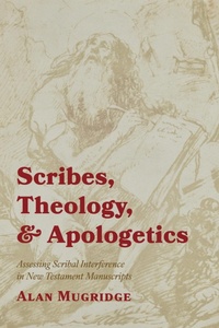 Abbildung von: Scribes, Theology, and Apologetics - Wipf and Stock Publishers