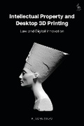 Bild: Intellectual Property and Desktop 3D Printing - Hart Publishing