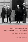 Cover: Instruments of Peacemaking 1918-1941 - Hart Publishing