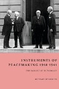 Cover: Instruments of Peacemaking 1918-1941 - Hart Publishing