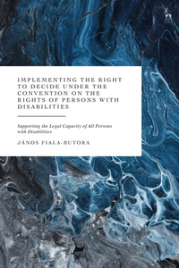 Abbildung von: Implementing the Right to Decide under the Convention on the Rights of Persons with Disabilities - Hart Publishing