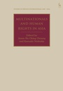 Cover: Multinationals and Human Rights in Asia - Hart Publishing