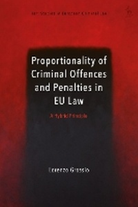 Abbildung von: Proportionality of Criminal Offences and Penalties in EU Law - Hart Publishing