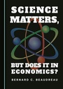 Cover: Science Matters, but Does it in Economics? - Cambridge Scholars Publishing
