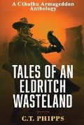 Cover: Tales of an Eldritch Wasteland - Macabre Ink