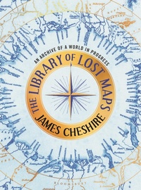Enlarge image Cover: The Library of Lost Maps - Bloomsbury Publishing USA