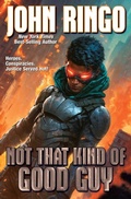 Cover: Not that Kind of Good Guy: Volume 1 - Baen Books