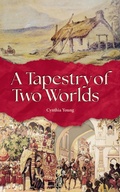 Cover: A Tapestry of Two Worlds - Cynthia Young