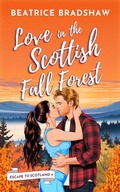 Cover: Love in the Scottish Fall Forest (Escape to Scotland, #4) - Beatrice Bradshaw