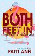 Cover: Both Feet In - Flying Blue Monkey Press LLC