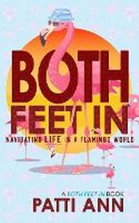 Enlarge image Cover: Both Feet In - Flying Blue Monkey Press LLC