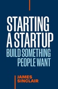 Cover: Starting a StartUp - Page Two Books, Inc.