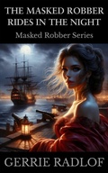 Cover: The Masked Robber Rides in the Night - Pieter Haasbroek