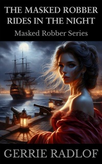 Enlarge image Cover: The Masked Robber Rides in the Night - Pieter Haasbroek