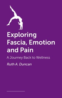 Abbildung von: Exploring Fascia, Emotion and Pain - Jessica Kingsley Publishers
