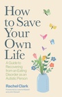 Cover: How to Save Your Own Life - Jessica Kingsley Publishers