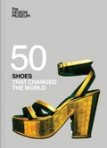 Cover: Fifty Shoes that Changed the World - Conran Octopus Ltd