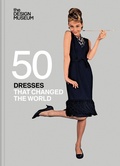 Cover: Fifty Dresses that Changed the World - Conran Octopus Ltd