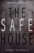 Cover: The Safe House - Begin-A-Book Independent Publishers