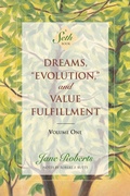 Cover: Dreams, Evolution, and Value Fulfillment, Volume One - TarcherPerigee