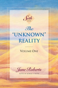 Enlarge image Cover: The Unknown Reality, Volume One - TarcherPerigee