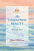 Cover: The Unknown Reality, Volume Two - TarcherPerigee
