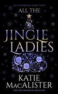 Cover: All the Jingle Ladies (An Otherworld Adventure, #5) - Fat Cat Books