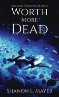 Cover: Worth More Dead - Shanon Mayer