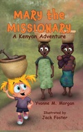 Cover: Mary the Missionary - MT Zion Ridge Press LLC