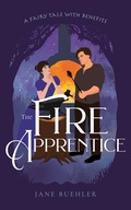 Cover: The Fire Apprentice: A Fairy Tale with Benefits (Sylvania, #5) - Jane Buehler
