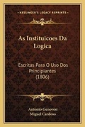 Cover: As Instituicoes Da Logica - Kessinger Publishing