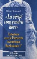 Cover: La verite vous rendra libre - Editions J.C. Lattes