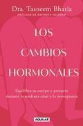 Cover: Los cambios hormonales / The Hormone Shift: Balance Your Body and Thrive Through Midlife and Menopause - Penguin Random House Grupo Editorial