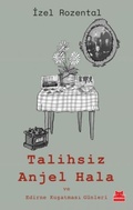Cover: Talihsiz Anjel Hala - Kirmizikedi Yayinevi