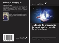 Abbildung von: Modelado de información de construcción y gestión de instalaciones - Ediciones Nuestro Conocimiento