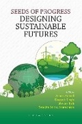 Cover: SEEDS of Progress Designing Sustainable Futures - Bloomsbury Quest