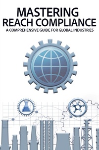 Abbildung von: Mastering REACH Compliance - Bookmundo