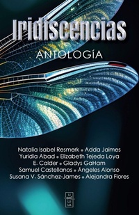 Enlarge image Cover: Iridiscencias - Librelula Editores