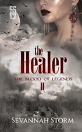 Cover: The Healer (The Blood of Legends, #2) - Sevannah Storm