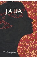 Cover: Jada (The Tomb and The Stone: A Historical Fantasy of 19th-Century Russia, #2) - T. Newyear