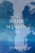 Cover: The Water Between Us (Beyond the Water's Edge, #2) - Janine Eaby