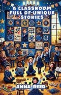 Cover: A Classroom Full of Unique Stories - Lightwave Publishing