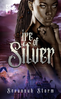 Enlarge image Cover: Ire of Silver - Sevannah Storm