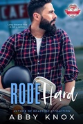 Cover: Rode Hard (Roadside Attractions, #5) - Author Abby Knox, LLC
