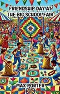 Cover: Friendship Day at the Big School Fair - Lightwave Publishing