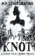 Cover: Christmas or Knot (The Pack Next Door) - Phoenix Eclipse Publishing