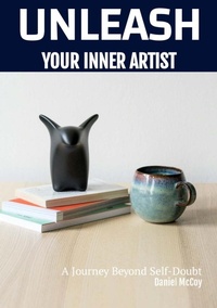 Enlarge image Cover: UNLEASH YOUR INNER ARTIST - Daniel McCoy