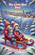 Cover: The Little Red Sled - Good Child Bookstore