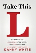 Cover: Take This L - Whitehorse Publishing LLC