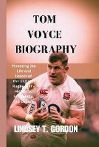 Abbildung von: Tom Voyce Biography - Lindsey T. Gordon
